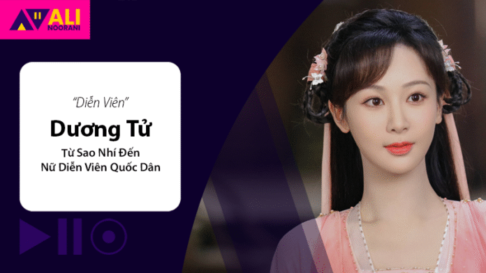 Diễn Viên Dương Tử